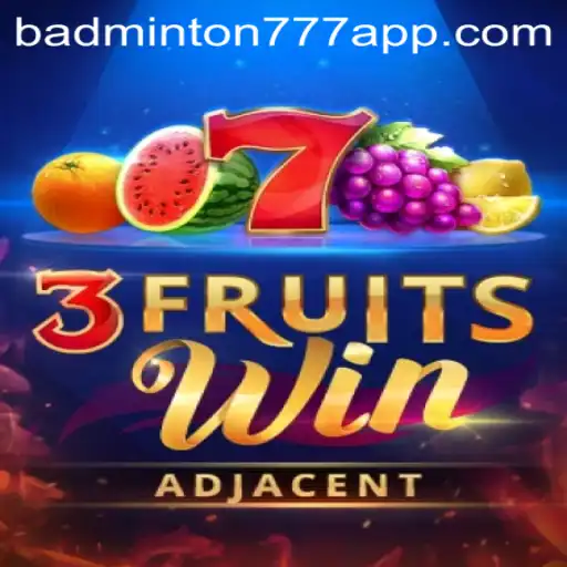 Descubra o Jogo 3FruitsWin Inspirado no BADMINTON777