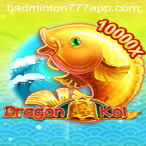 DragonKoi: Descubra o Fascinante Jogo de BADMINTON777