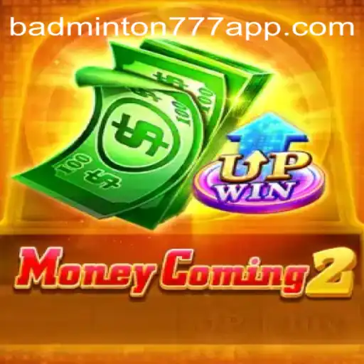 Descubra o Fascinante Mundo de MoneyComing2 e BADMINTON777