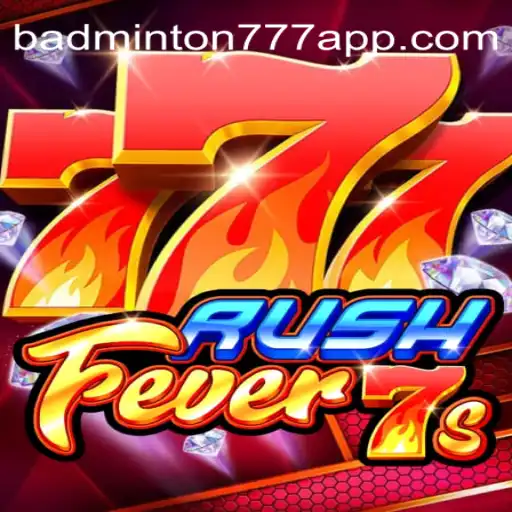 Descubra o Mundo de RushFever7s: Um Jogo Revolucionário com BADMINTON777